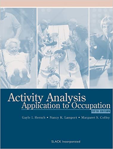 Activity Analysis: Application to Occupation (5th Edition) - Scanned Pdf with ocr